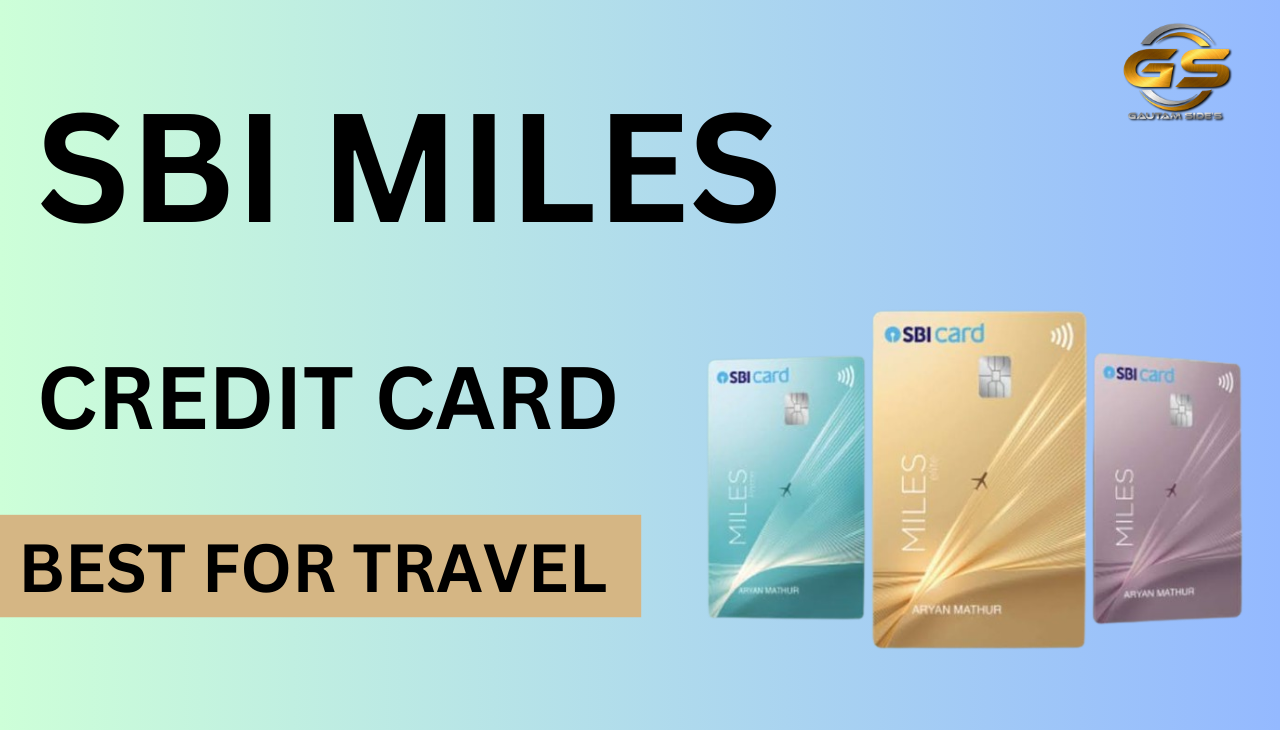 SBI Miles Credit Card / Best Credit Card For Travel 2025