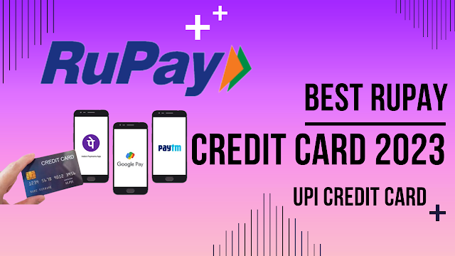 Best Rupay credit card for UPI Hindi / Best Rupay credit card in India 2023