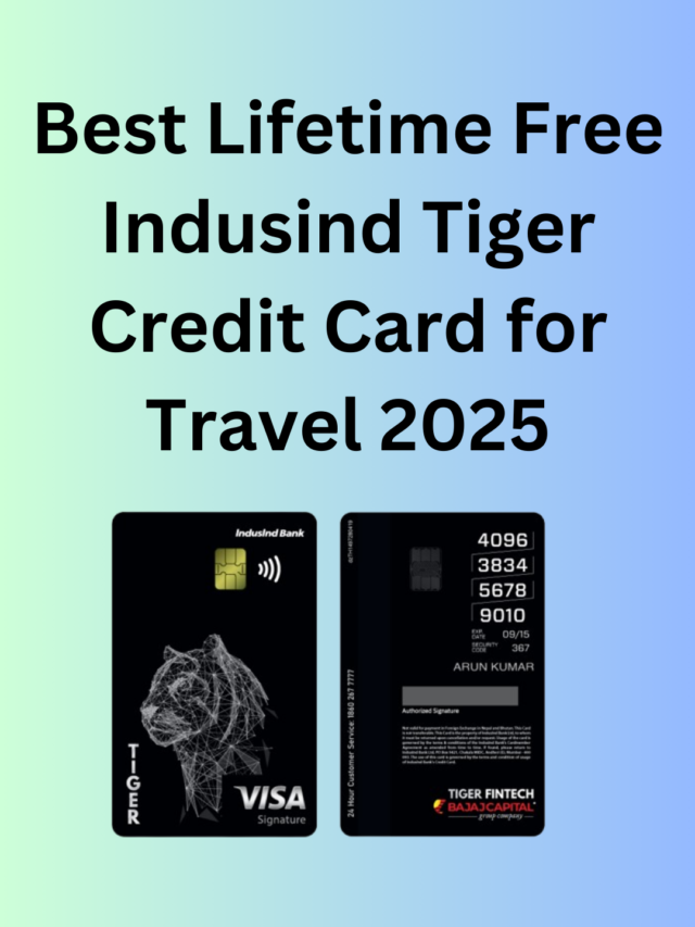 Best Lifetime Free Indusind Tiger Credit Card for Travel 2025